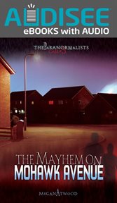 The mayhem on Mohawk Avenue cover image
