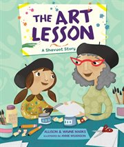 The art lesson : a Shavout story cover image