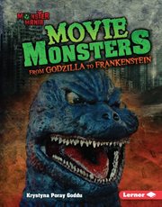 Movie monsters: from Godzilla to Frankenstein cover image