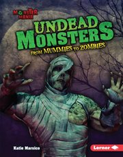 Undead monsters: from mummies to zombies cover image