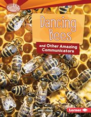 Dancing bees and other amazing communicators cover image