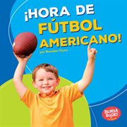 ¡Hora de fútbol americano! cover image