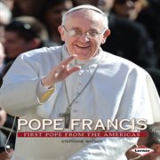 Pope Francis: first pope from the Americas cover image