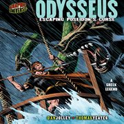 Odysseus: escaping Poseidon's curse : a Greek legend cover image