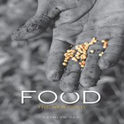 Food: the new gold cover image
