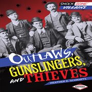 Outlaws, gunslingers, and thieves cover image