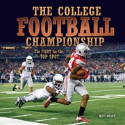 The college football championship: the fight for the top spot cover image