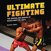 Ultimate fighting: the brains and brawn of mixed martial arts cover image