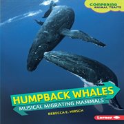 Humpback whales: musical migrating mammals cover image