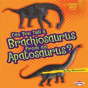 Can you tell a Brachiosaurus from an Apatosaurus? cover image