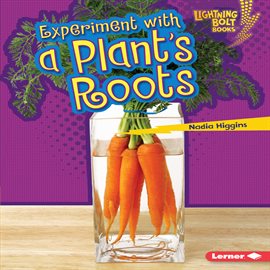 Cover image for Experiment with a Plant's Roots