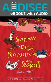 Sparrow, eagle, penguin, and seagull : what is a bird? cover image
