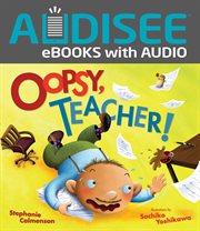 Oopsy, Teacher! cover image