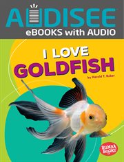 I Love Goldfish cover image