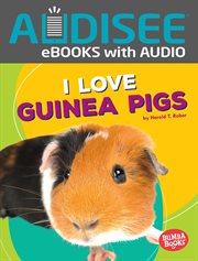 I Love Guinea Pigs cover image