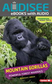 Mountain Gorillas : Powerful Forest Mammals cover image