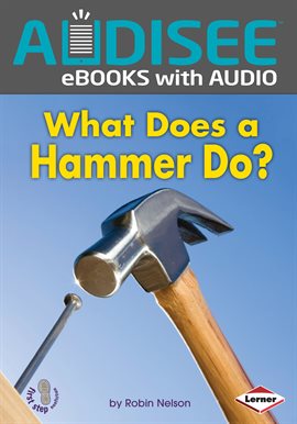 Cover image for What Does a Hammer Do?