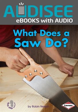 Cover image for What Does a Saw Do?