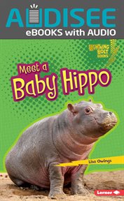 Meet a Baby Hippo cover image