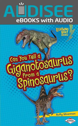 Cover image for Can You Tell a Giganotosaurus from a Spinosaurus?