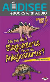 Can You Tell a Stegosaurus from an Ankylosaurus? cover image