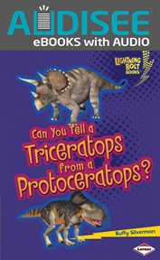 Can You Tell a Triceratops from a Protoceratops? cover image