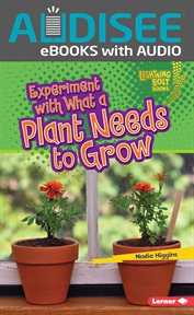 Experiment with What a Plant Needs to Grow cover image