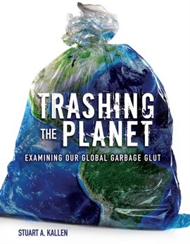 Cover image for Trashing the Planet