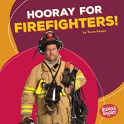 Hooray for firefighters! cover image