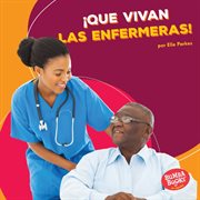 Łque vivan las enfermeras! (hooray for nurses!) cover image