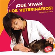 Łque vivan los veterinarios! (hooray for veterinarians!) cover image