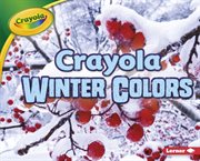 Crayola ʼ winter colors cover image