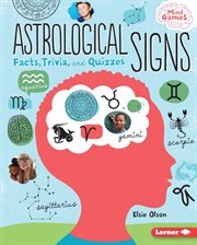 Astrological signs : facts, trivia, and quizzes cover image