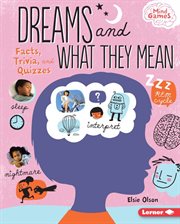 Dreams and what they mean : facts, trivia, and quizzes cover image
