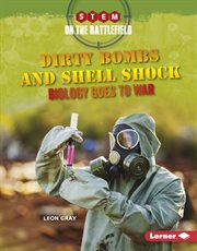 Dirty bombs and shell shock : biology goes to war cover image