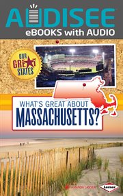 What's Great about Massachusetts? cover image