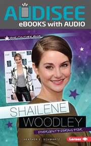 Shailene Woodley : Divergent's Daring Star cover image