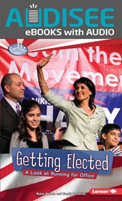 Getting Elected : A Look at Running for Office cover image