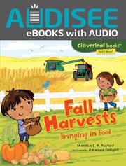 Fall Harvests : Bringing in Food cover image