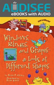 Windows, Rings, and Grapes--a Look at Different Shapes cover image