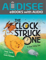 The clock struck one : a time-telling tale cover image