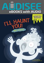 I'll haunt you! : meet a ghost cover image