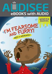 I'm fearsome and furry! : meet a werewolf cover image