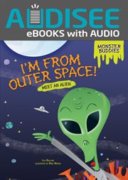 I'm from outer space! : meet an alien cover image