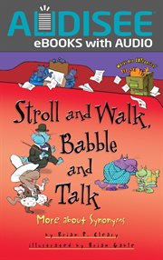 Stroll and Walk, Babble and Talk : More about Synonyms cover image
