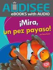 ¡Mira, un pez payaso! cover image