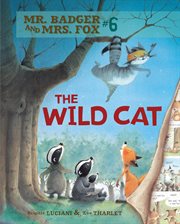 Mr. Badger and Mrs. Fox. Issue 6, The wild cat cover image