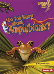 Do you know about amphibians? cover image