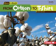 From cotton to T-shirt cover image