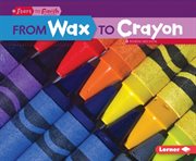 From wax to crayon cover image
